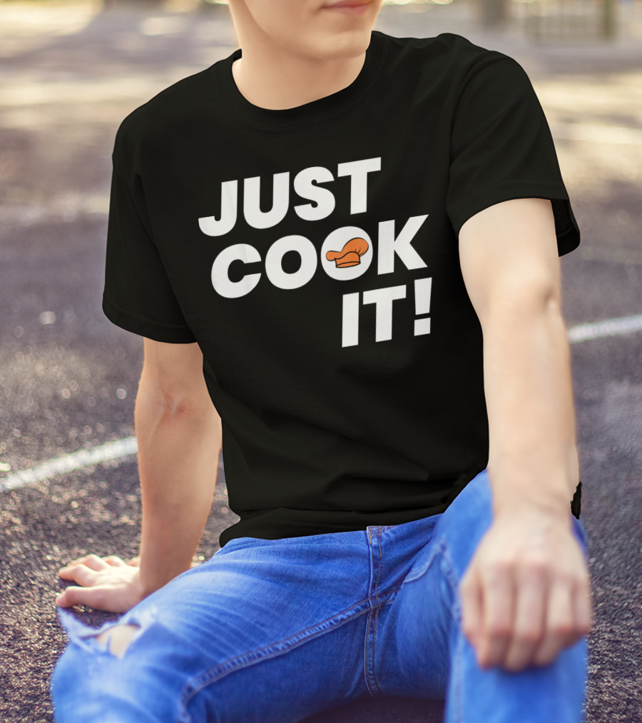 JUST COOK IT Chef Hat T-Shirt