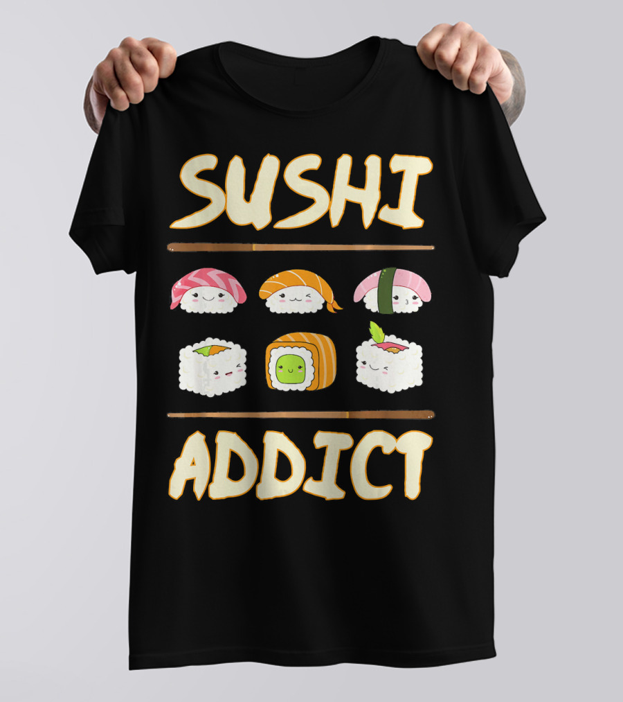 Sushi Addict Funny Sushi Chef Itamae Kawaii Sushi Characters T-Shirt
