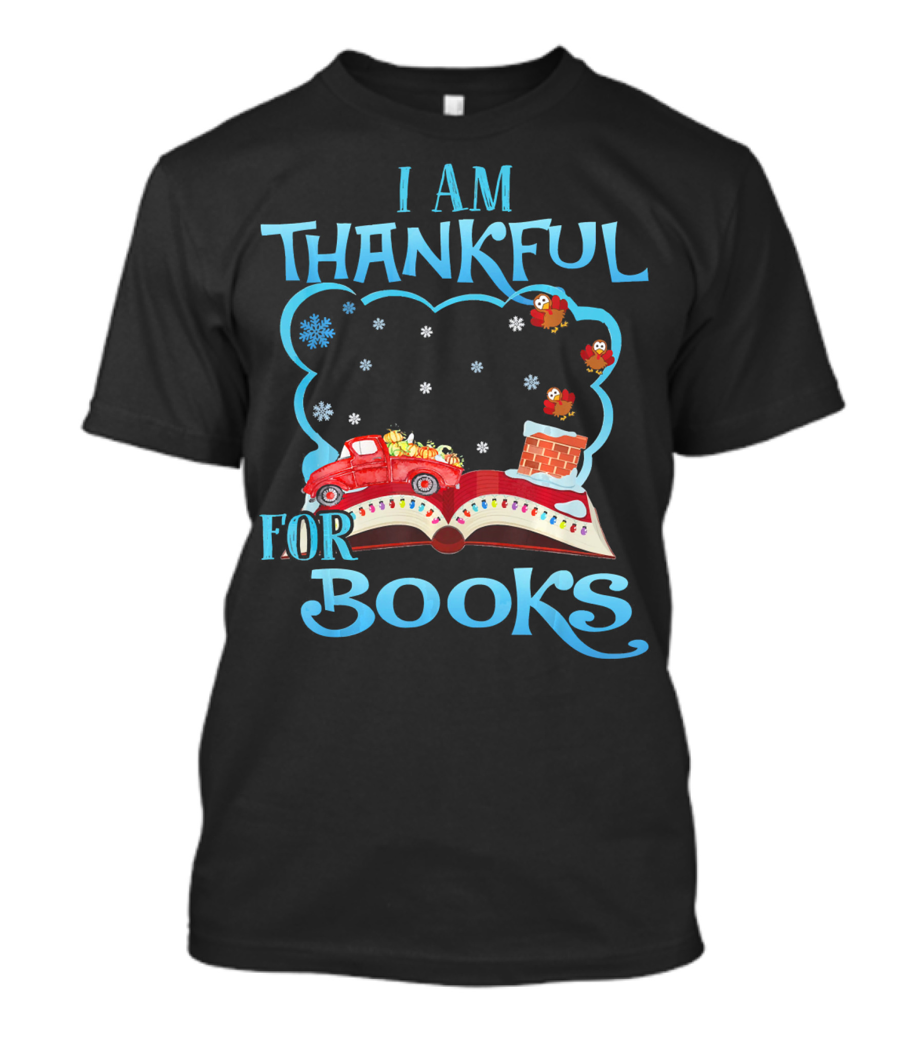 I Am Thankful For Books Funny Librarian Snowflakes Red Truck T-Shirt