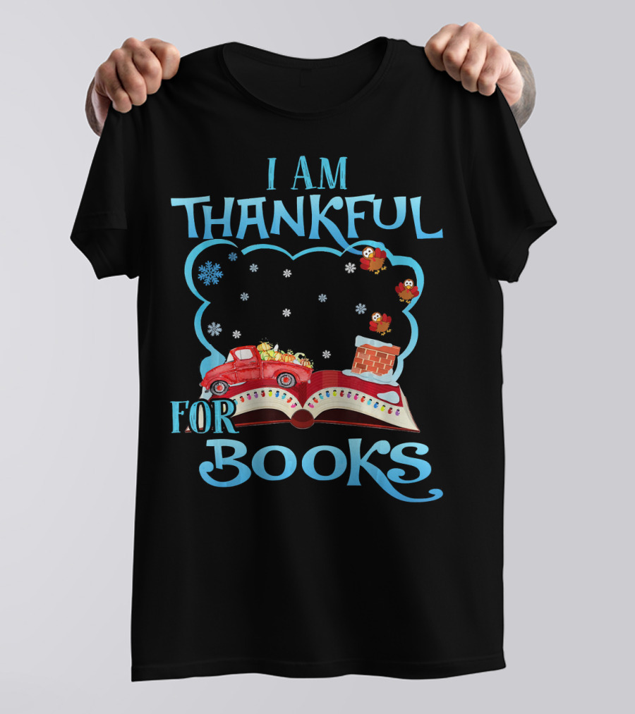 I Am Thankful For Books Funny Librarian Snowflakes Red Truck T-Shirt