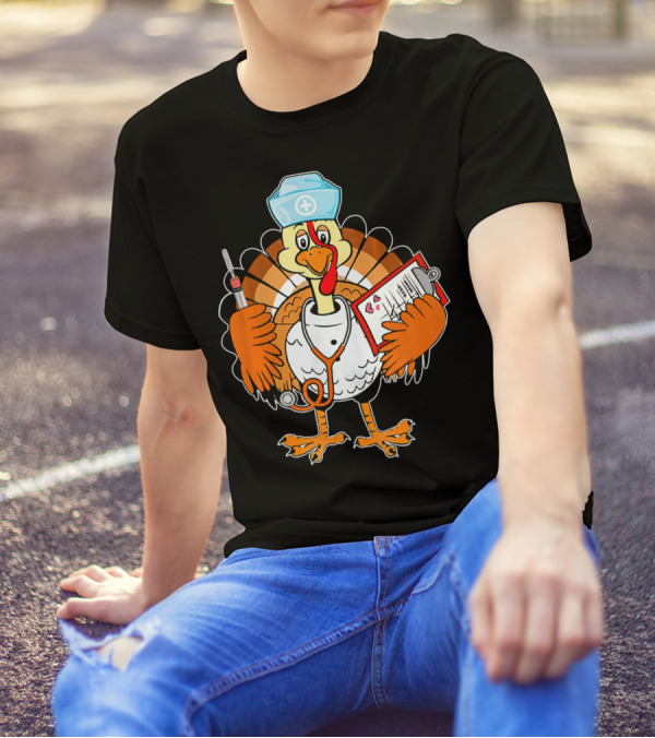 Funny Thanksgiving Turkey Nurse Doctor Holding Syringe And Chart T-Shirt