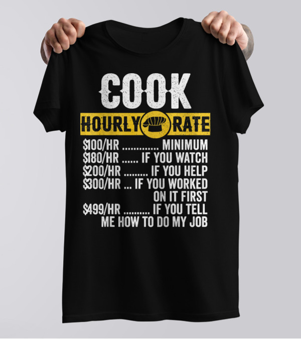 Cook Hourly Rate Minimum Funny Vintage Culinary Chef T-Shirt