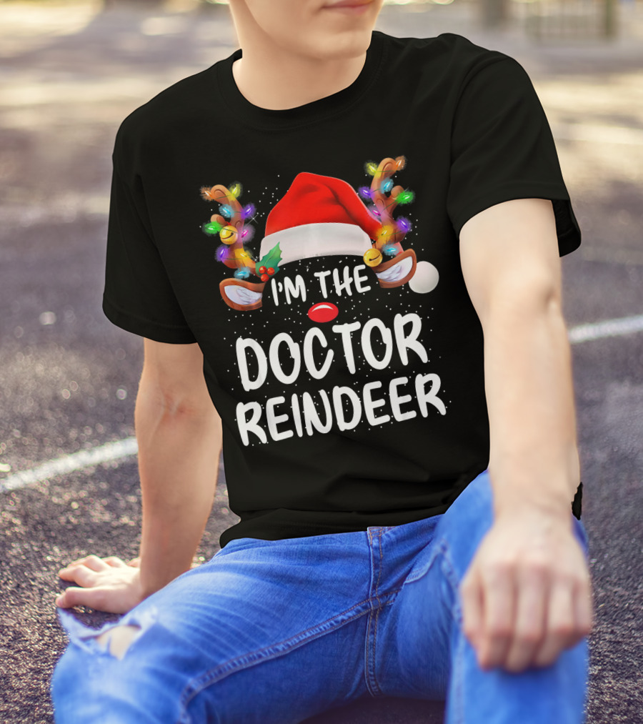 I'm The Doctor Reindeer Christmas Lights Santa Hat T-Shirt