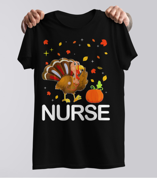 Nurse Turkey With Stethoscope Funny Thanksgiving T-Shirt
