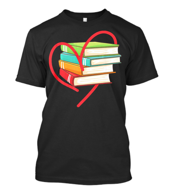 I Love Reading Heart Love Books Stack Of Colorful Books With Heart Shape T-Shirt