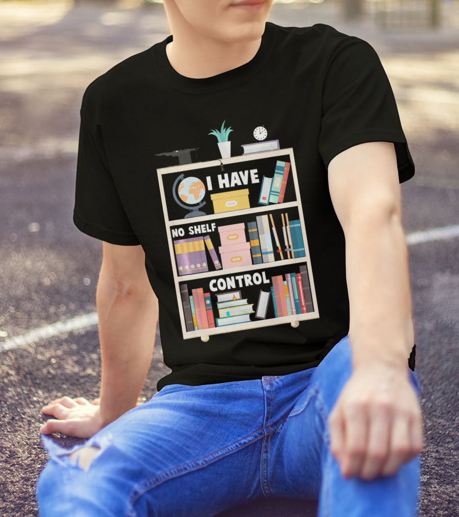 I Have No Shelf Control Funny Librarian Globe Clock Books Plant T-Shirt
