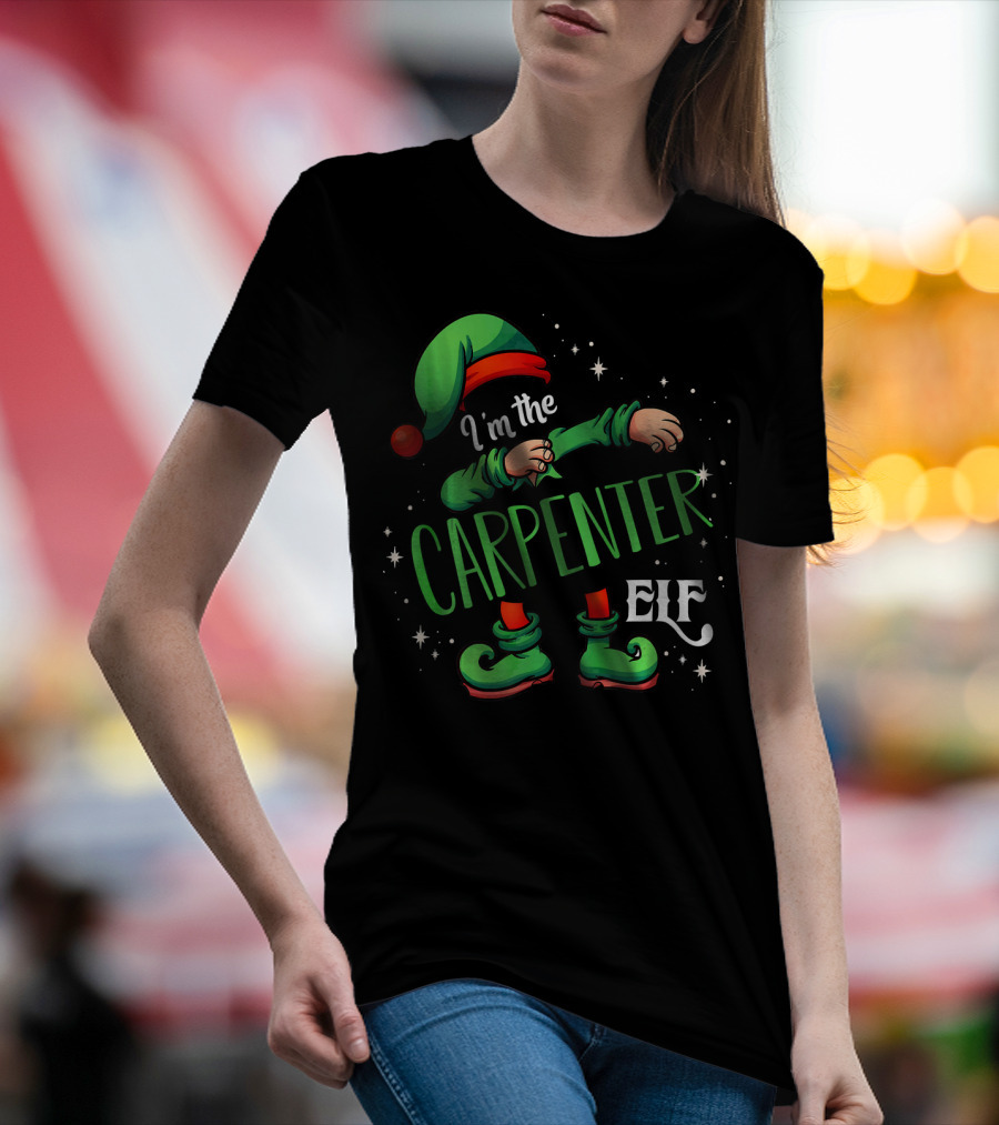 I'm The Carpenter Elf Holiday Theme With Festive Green Hat And Shoes T-Shirt