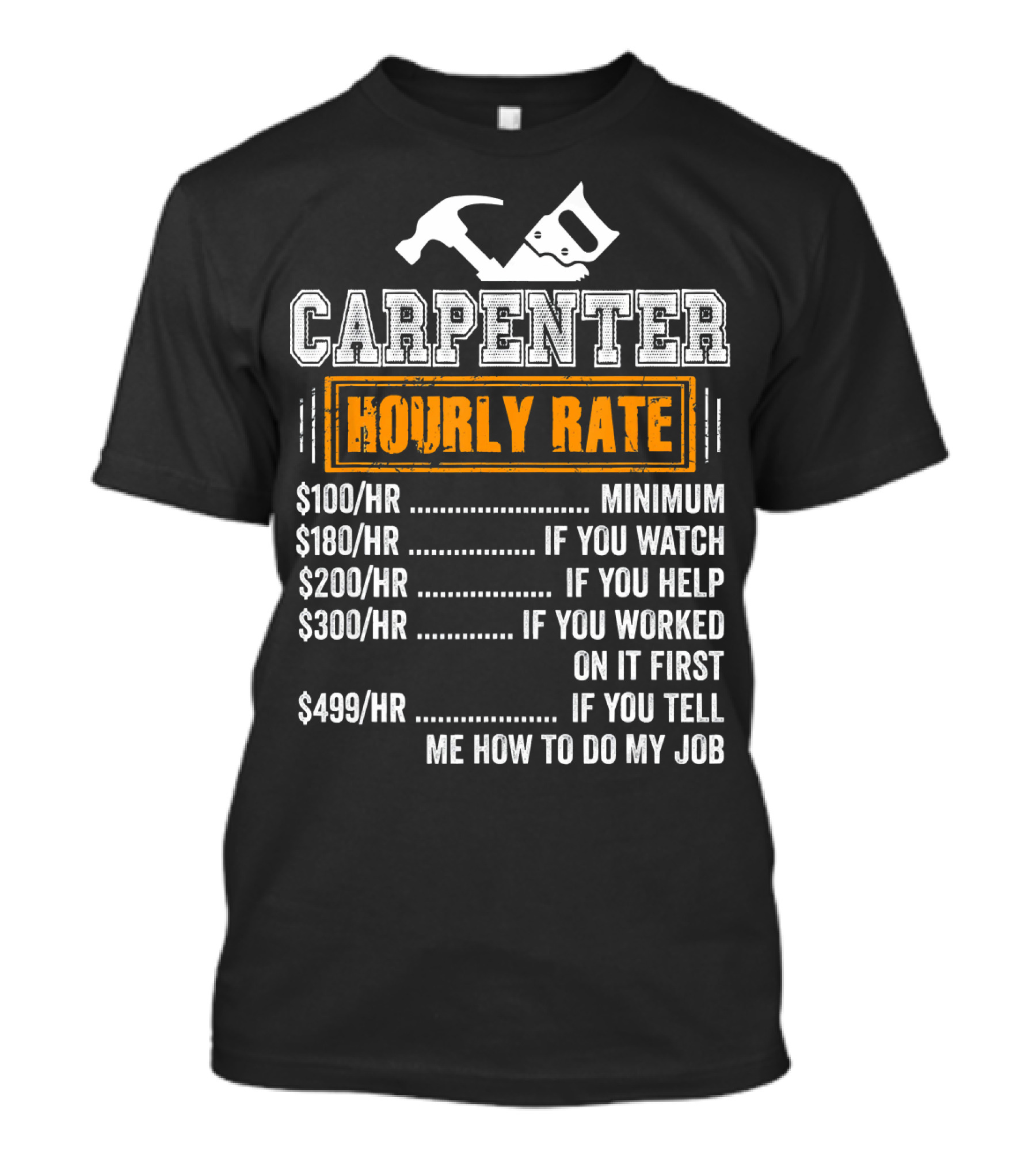 Carpenter Hourly Rate Funny Vintage Woodwork Minimum Watch Help Job T-Shirt