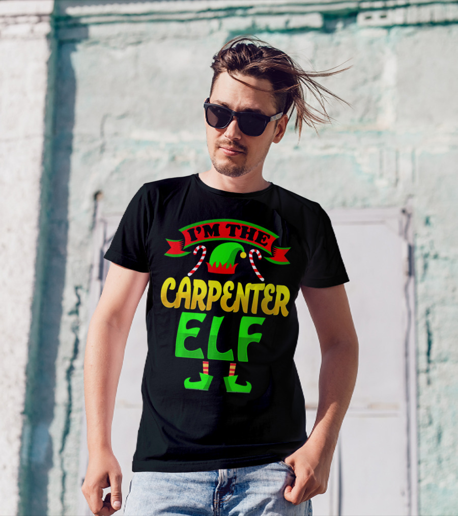 I'm The Carpenter Elf Christmas Candy Cane Hat Shoes T-Shirt