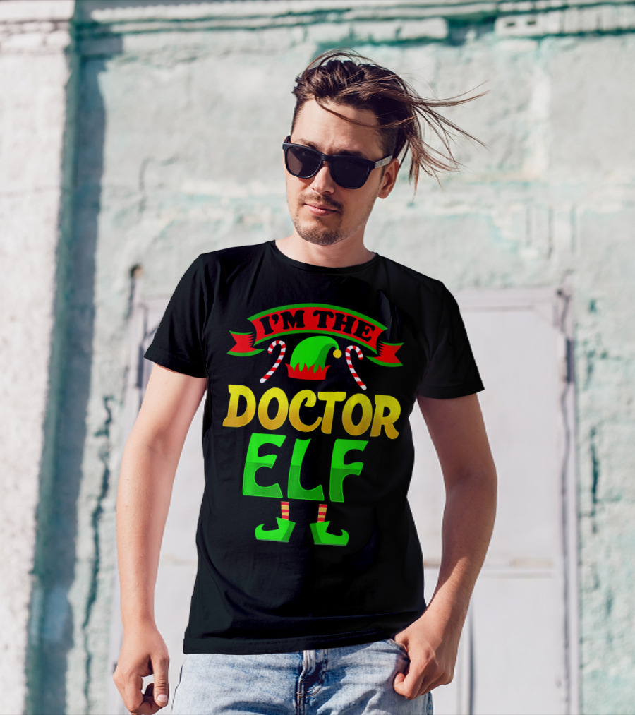 I'm The Doctor Elf Christmas Costume Family Matching Group T-Shirt