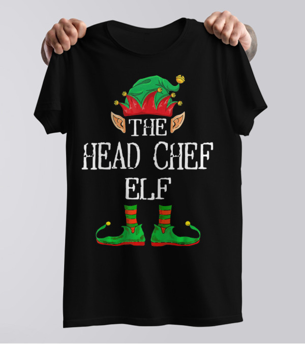 The Head Chef Elf Matching Family Christmas T-Shirt