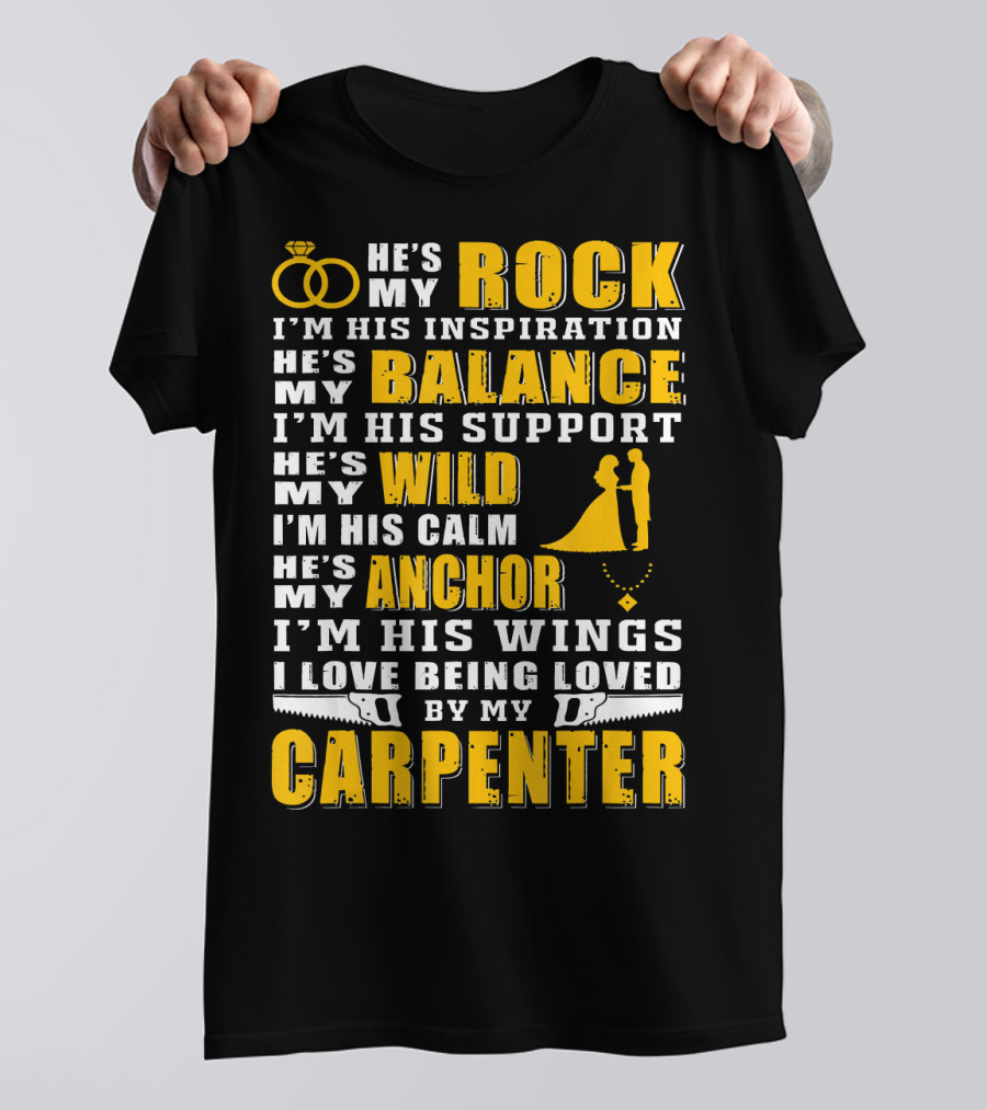 He's My Rock Balance Support Wild Anchor Calm Love Carpenter T-Shirt