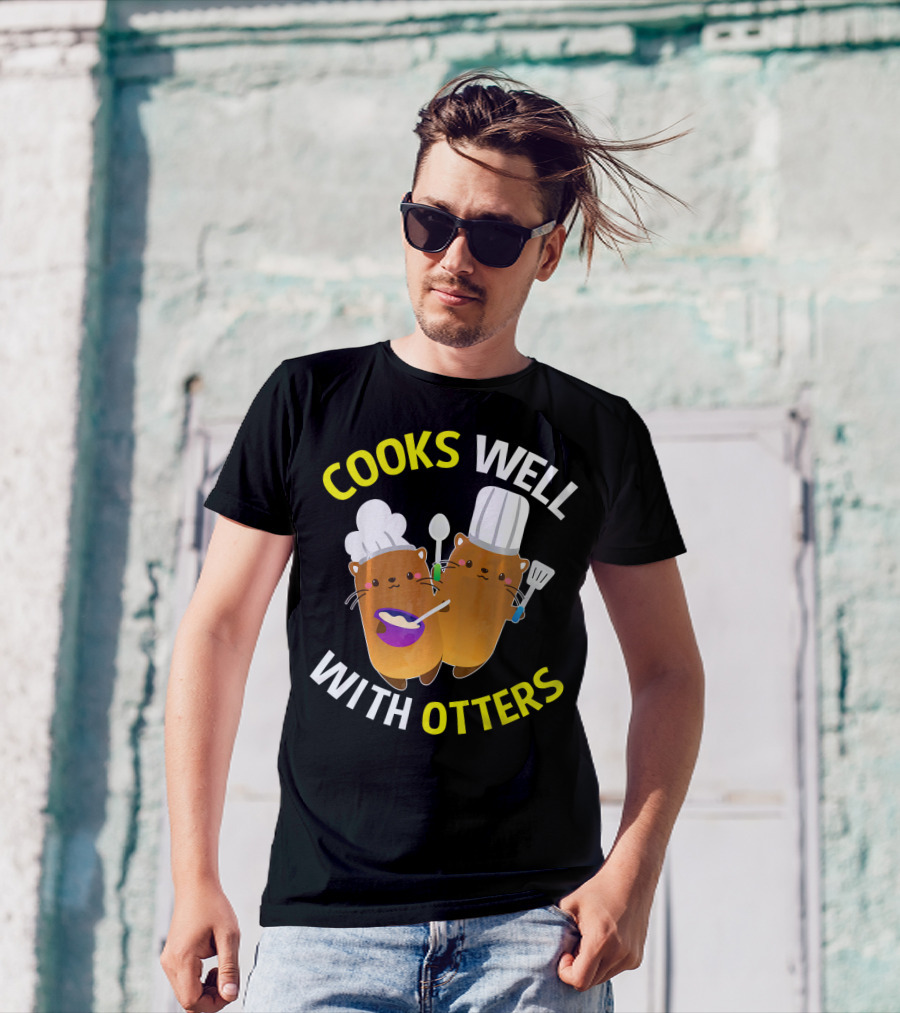 Cooks Well With Otters Chef Cooking Cute Animals T-Shirt