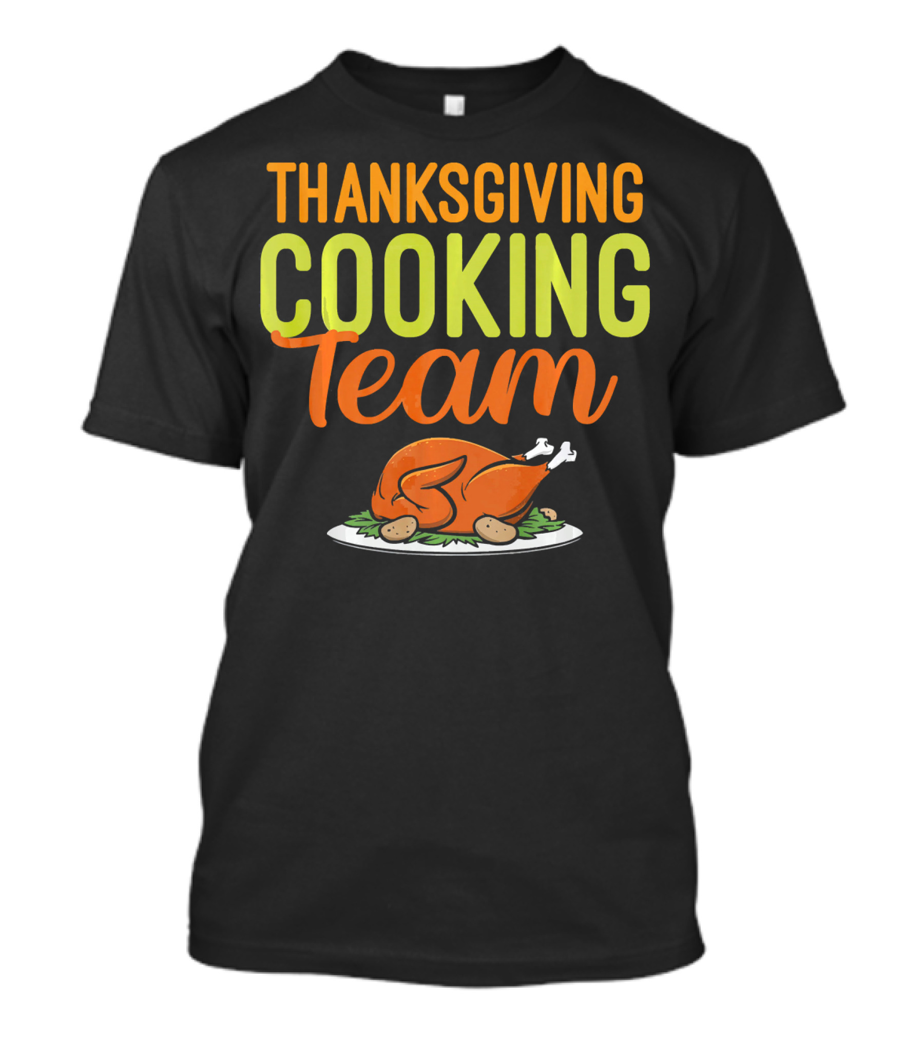 Thanksgiving Cooking Team Turkey Roast Humor T-Shirt
