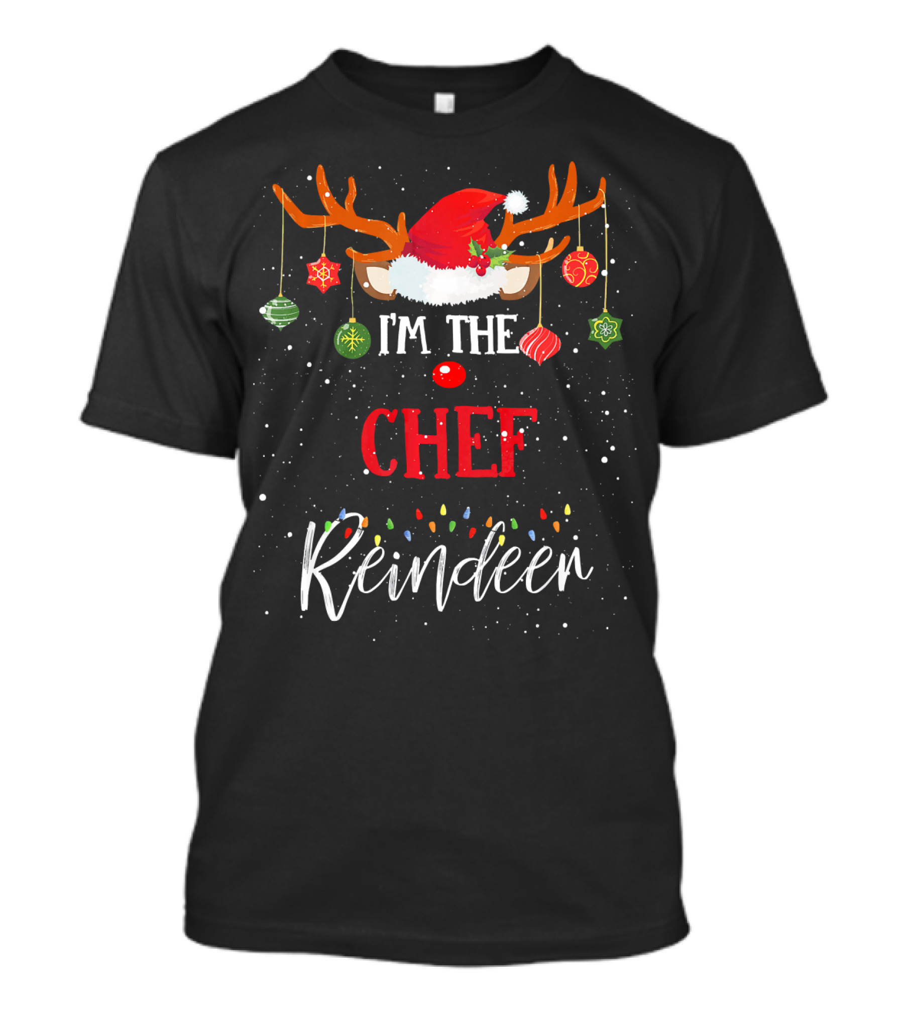 I'm The Chef Reindeer Santa Hat Christmas Lights T-Shirt