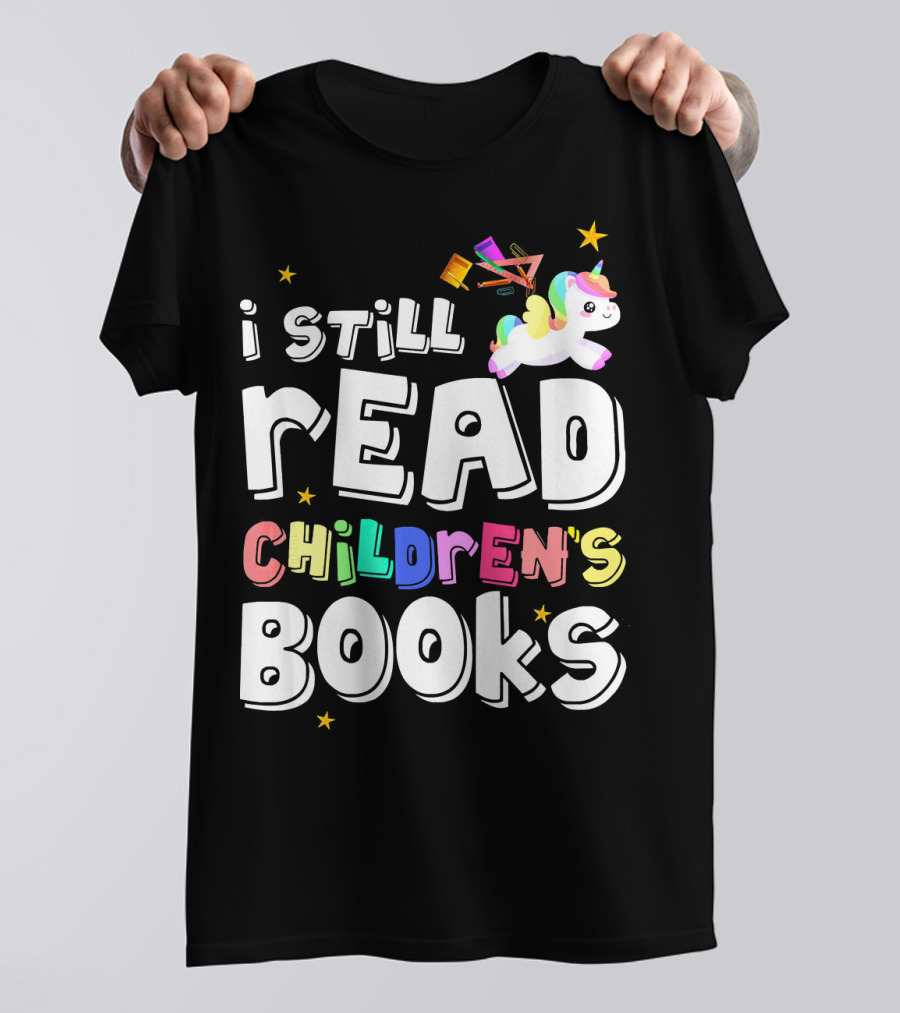 I Still Read Children's Books Unicorn With Stars And Books T-Shirt