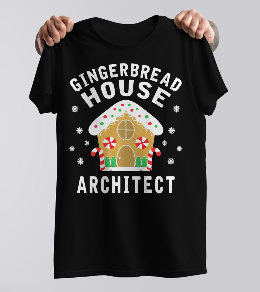 Gingerbread House Architect With Candy And Snowflakes T-Shirt
