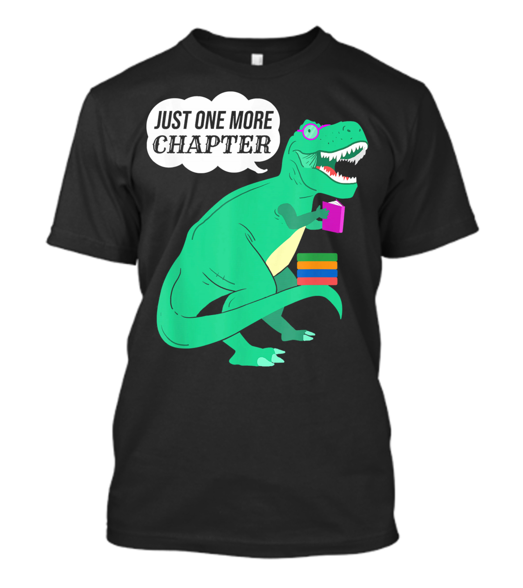 Just One More Chapter Dinosaur Holding Book T-Shirt