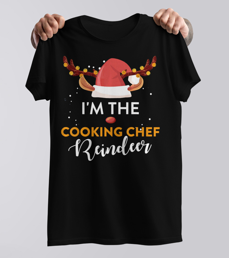 I'm The Cooking Chef Reindeer Santa Hat Antlers T-Shirt