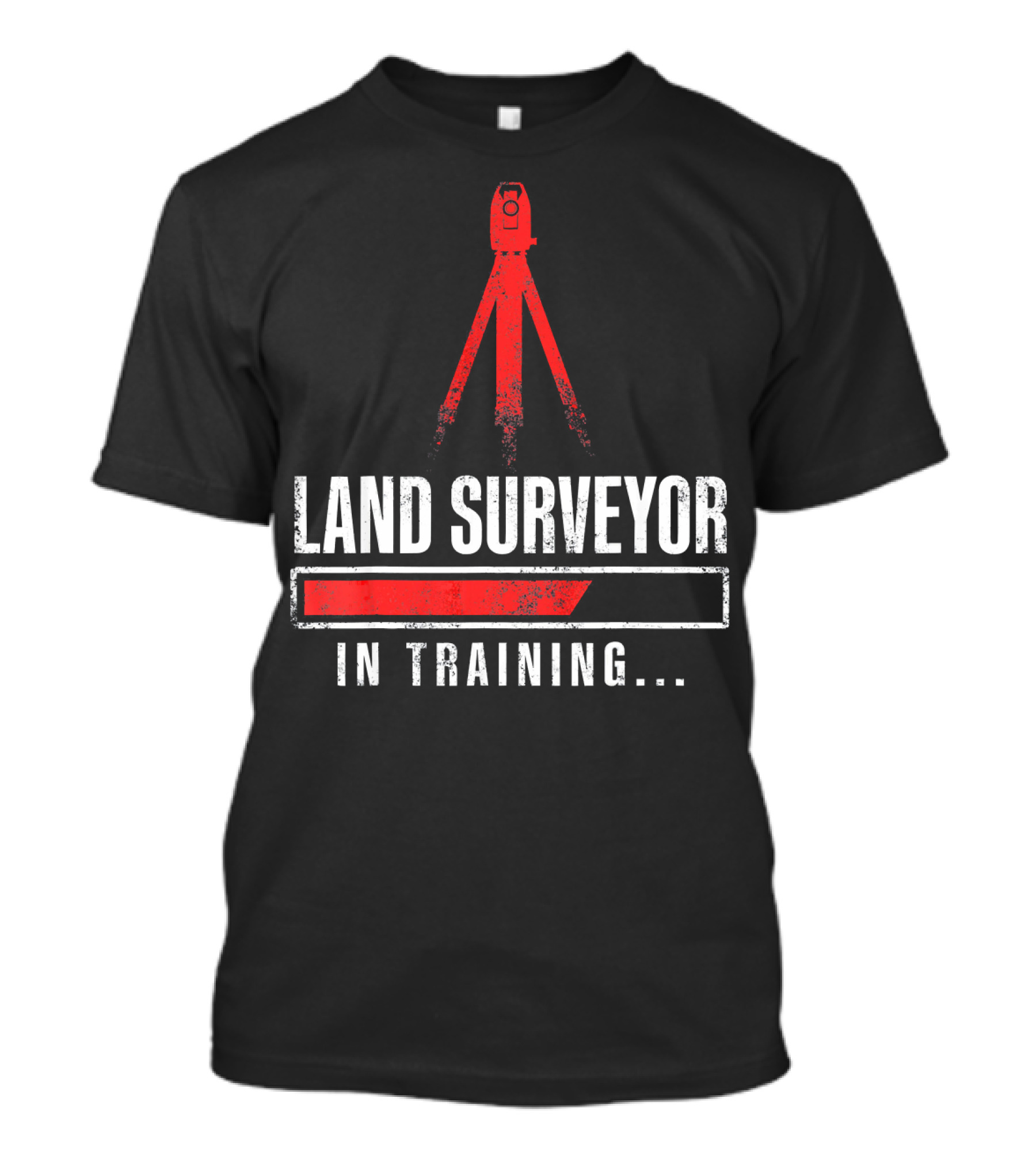 Land Surveyor In Training Funny Surveyor T-Shirt