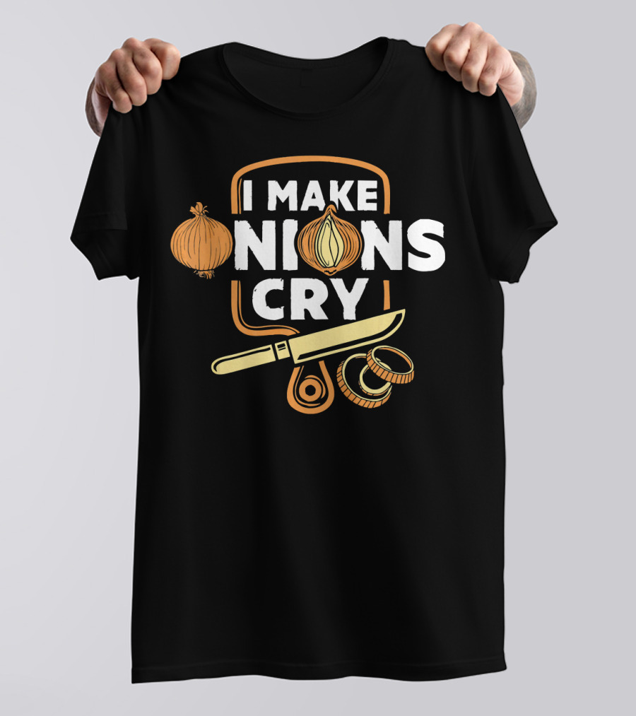 I Make Onions Cry Funny Chef Onion Knife Rings T-Shirt