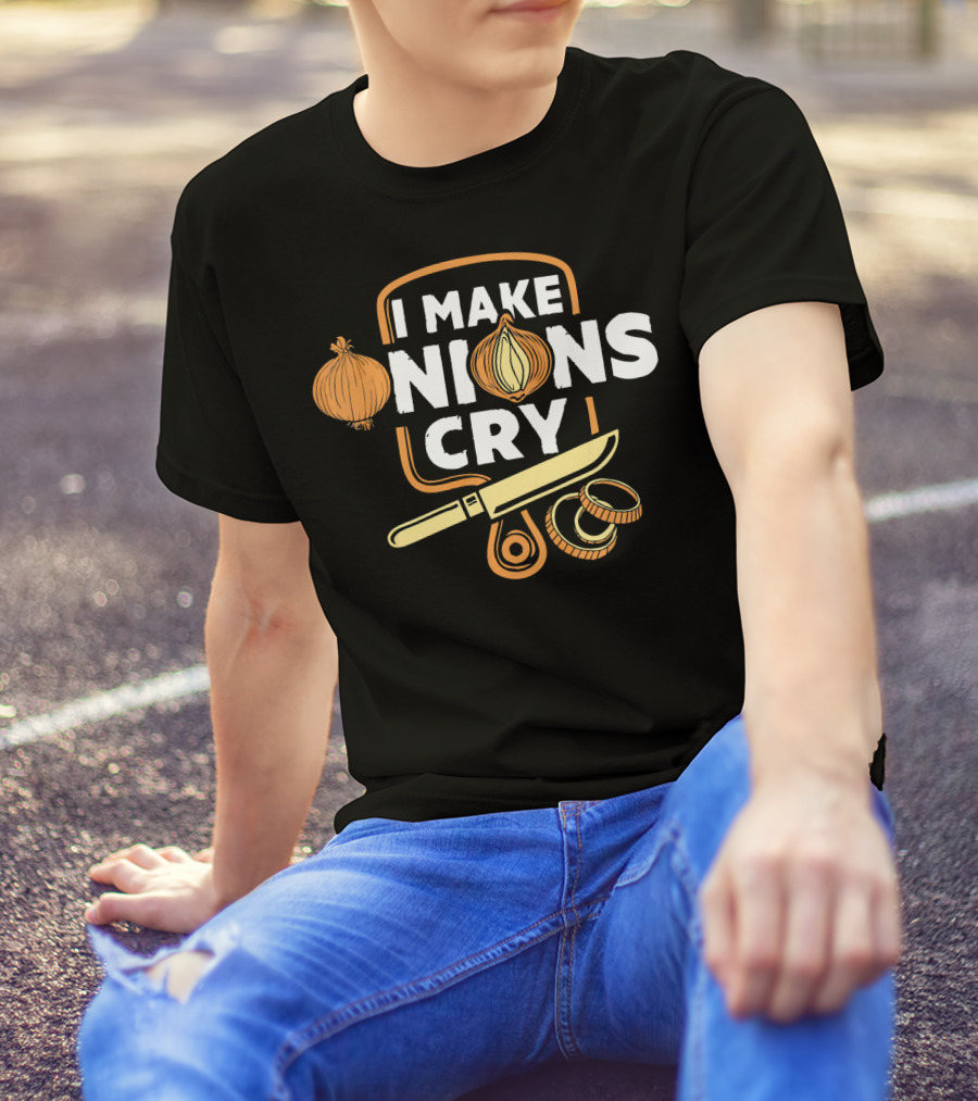 I Make Onions Cry Funny Chef Onion Knife Rings T-Shirt