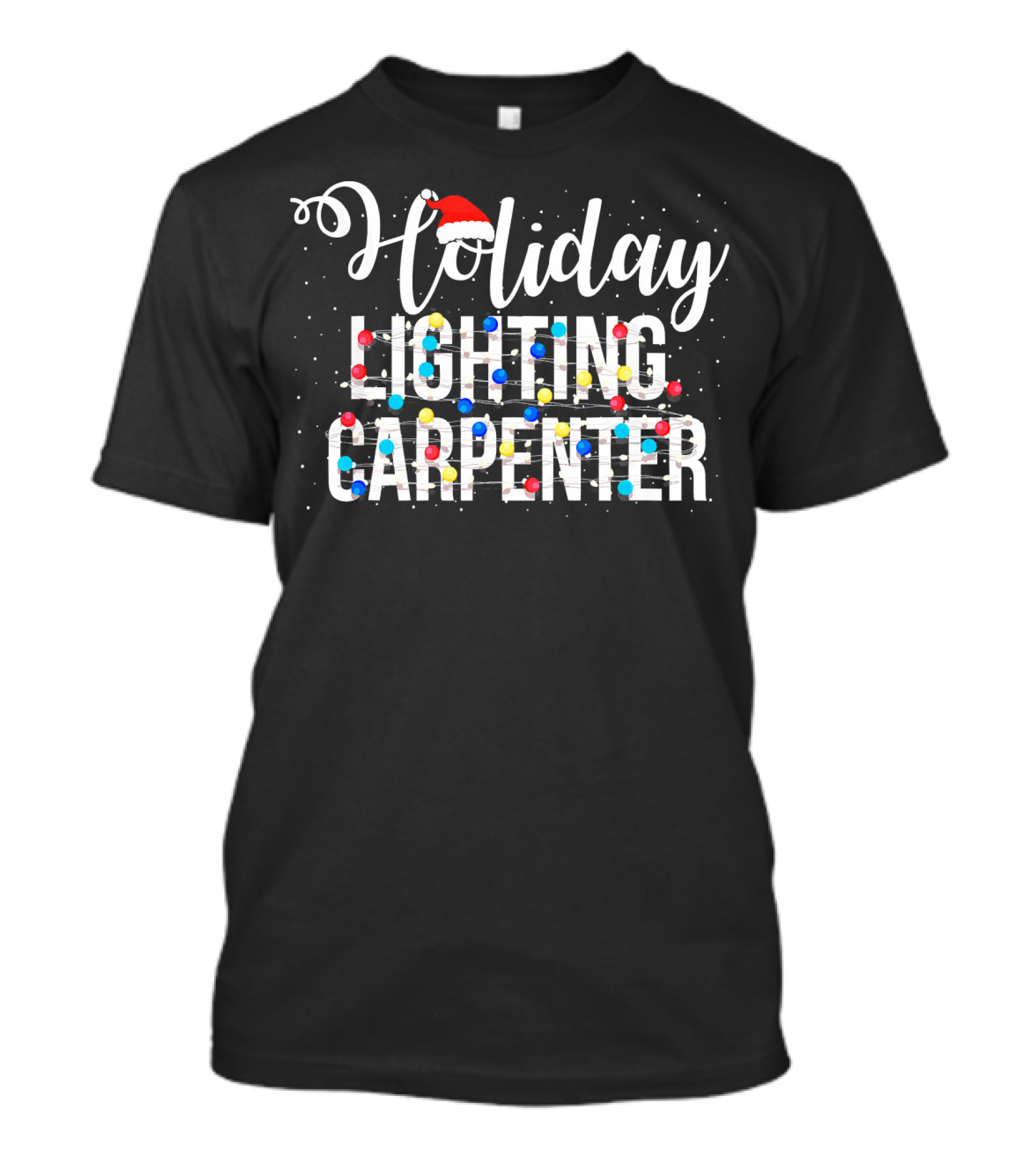 Holiday Lighting Carpenter Christmas Lights Santa Hat T-Shirt