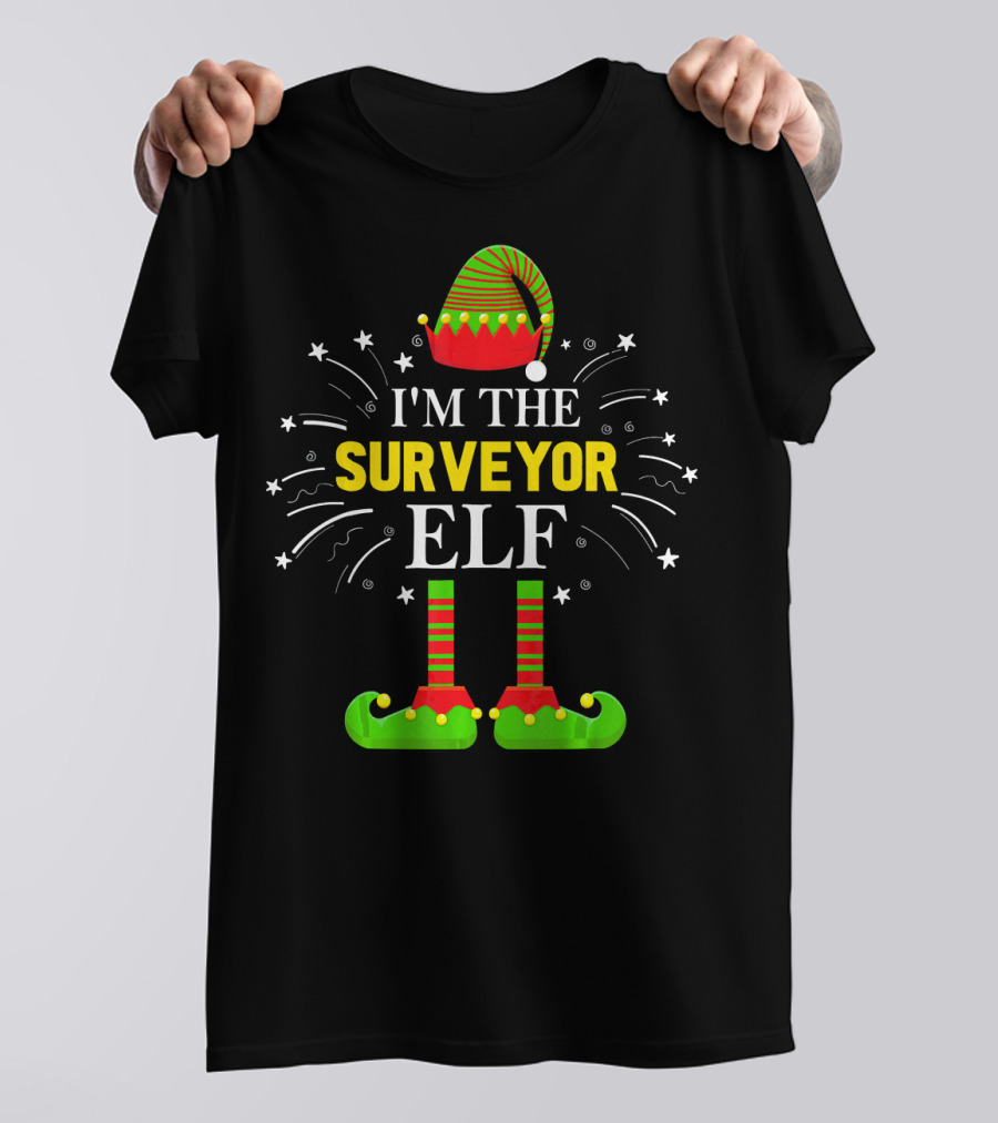 I'm The Surveyor Elf Matching Family Christmas Elf T-Shirt