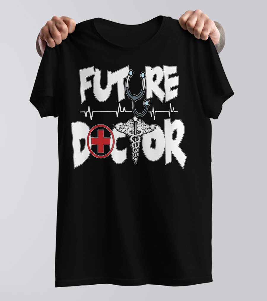 Future Doctor MD Occupation Medical Stud Stethoscope Caduceus Heartbeat T-Shirt