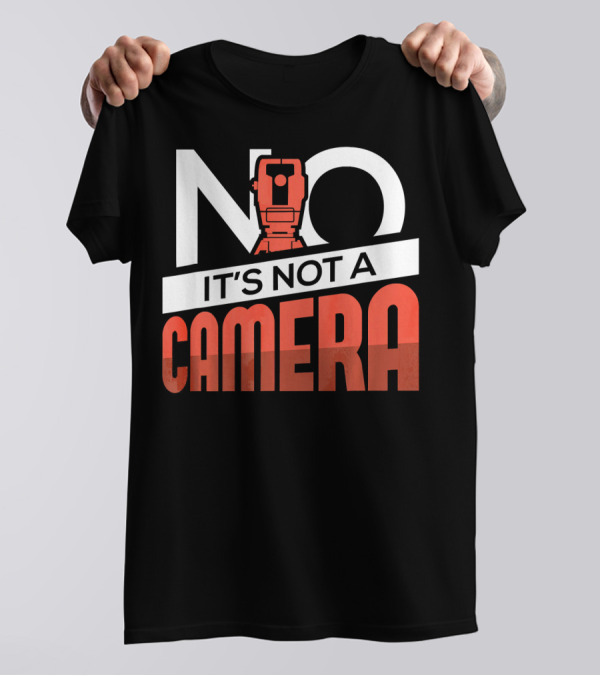 Land Surveyor No It's Not A Camera T-Shirt
