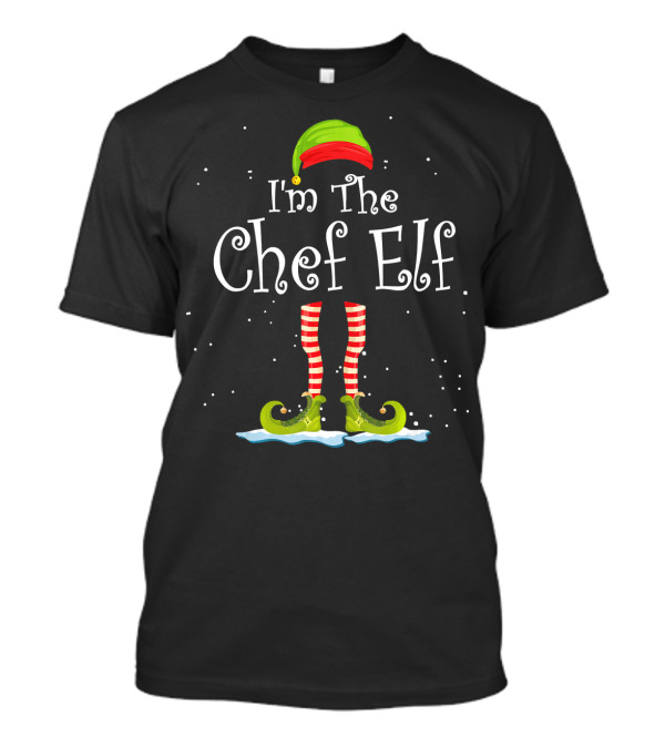 I'm The Chef Elf Christmas Attire With Striped Socks And Elf Shoes T-Shirt