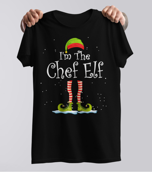 I'm The Chef Elf Christmas Attire With Striped Socks And Elf Shoes T-Shirt