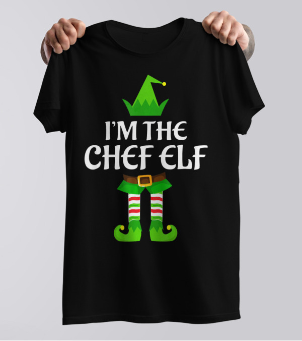 I'm The Chef Elf Christmas Costume Party T-Shirt