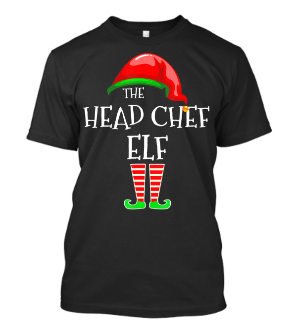 THE HEAD CHEF ELF T-Shirt
