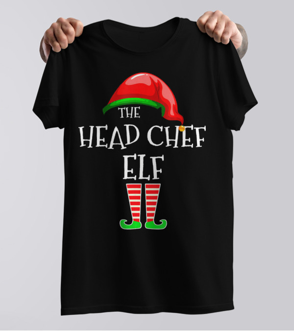 THE HEAD CHEF ELF T-Shirt