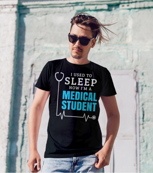 I Used To Sleep Now I'm A Medical Student Stethoscope Heartbeat T-Shirt