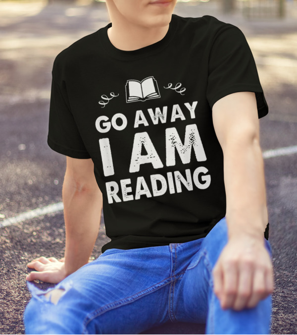 Go Away I Am Reading Bookaholic Open Book T-Shirt