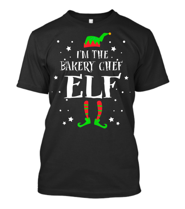 I'm The Bakery Chef Elf Festive Holiday T-Shirt