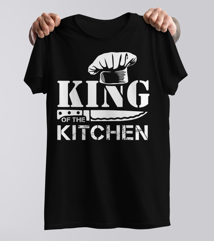 King Of The Kitchen Chef Hat And Knife Cooking Humor T-Shirt