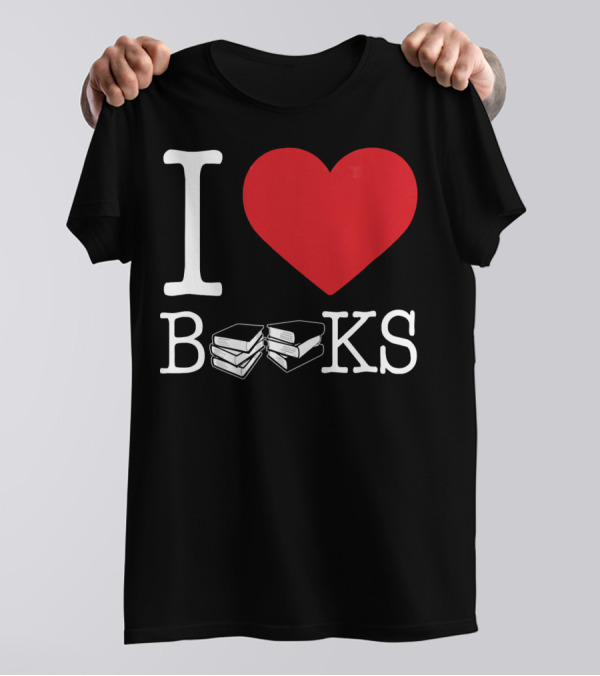 I Love Books Library Teacher Appreciation T-Shirt