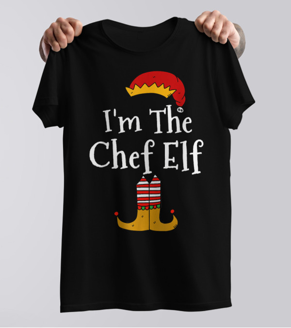 I'm The Chef Elf Christmas Family Matching T-Shirt