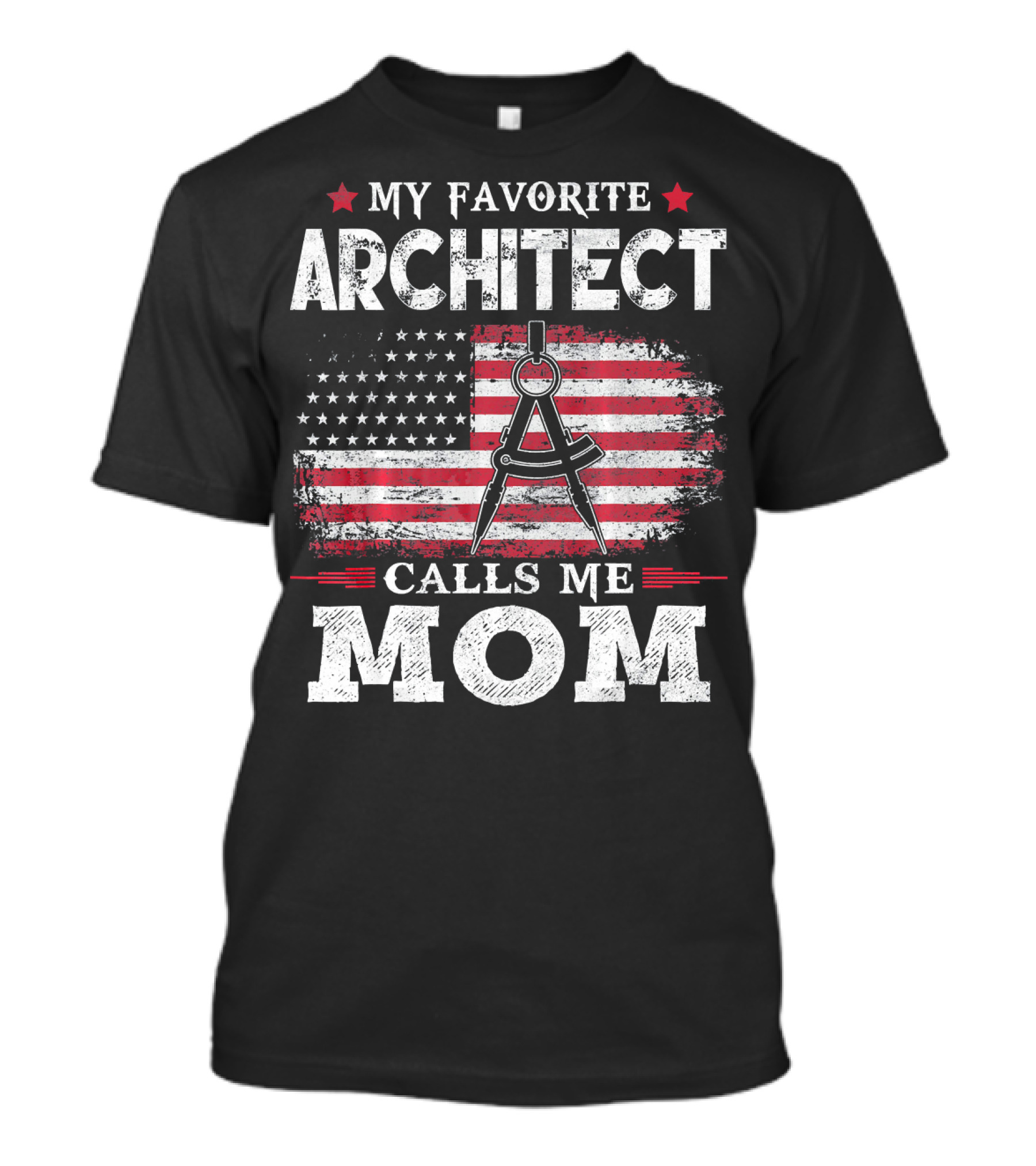 My Favorite Architect Calls Me Mom American Flag Compass T-Shirt