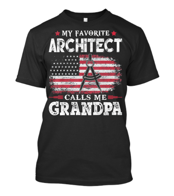 My Favorite Architect Calls Me Grandpa American Flag Compass T-Shirt