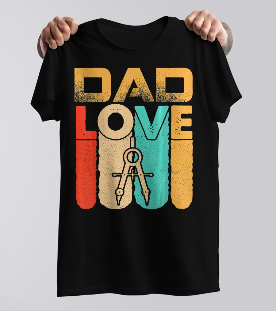 Dad Love Retro Vintage Architect T-Shirt
