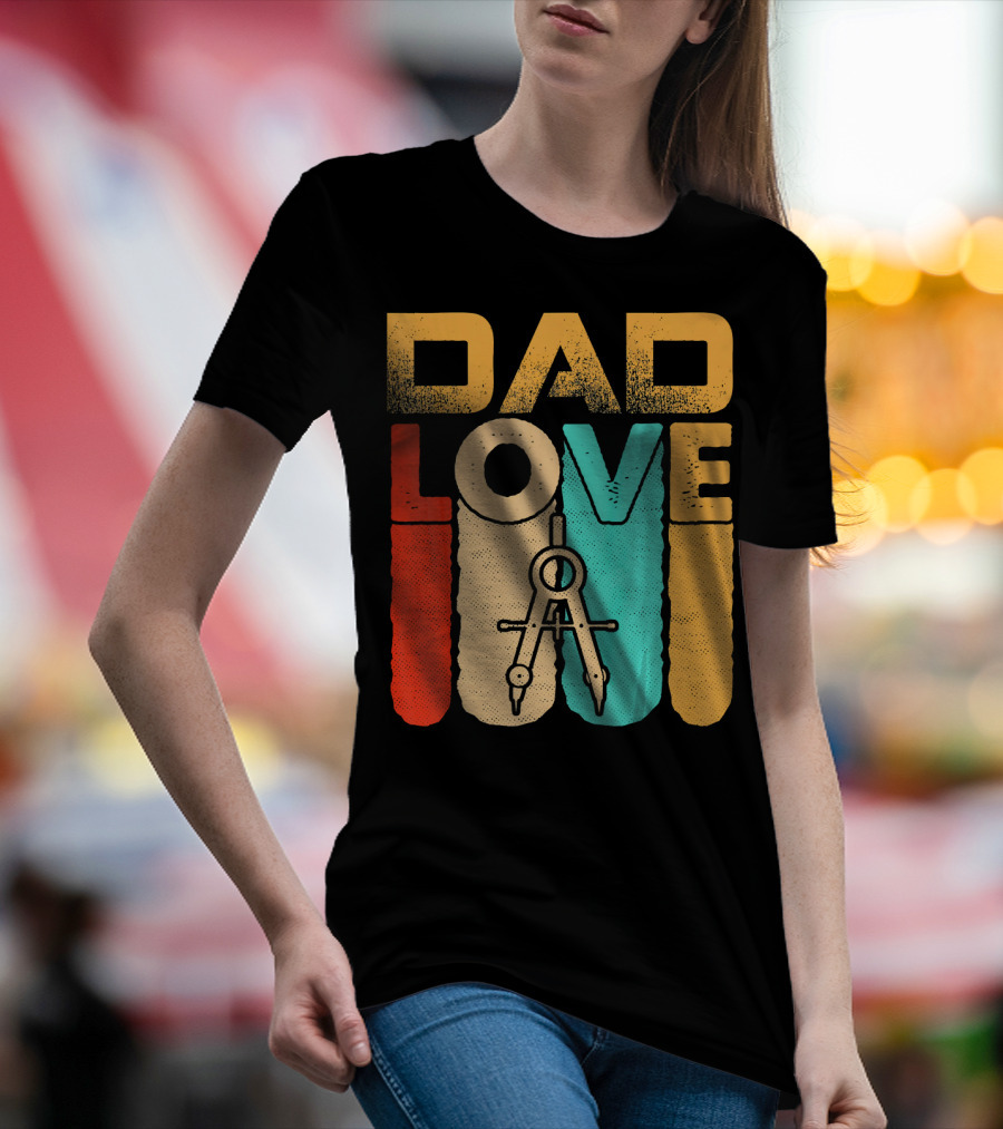 Dad Love Retro Vintage Architect T-Shirt