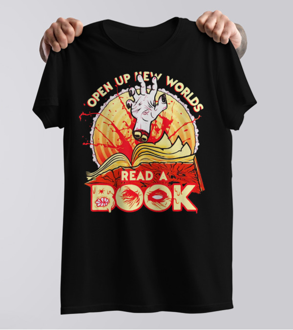 Open Up New Worlds Read A Book Zombie Hand Emerging From Open Book T-Shirt