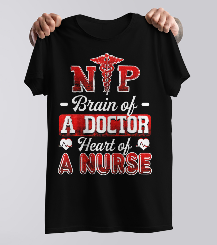 NIP Caduceus Brain Of A Doctor Heart Of A Nurse T-Shirt