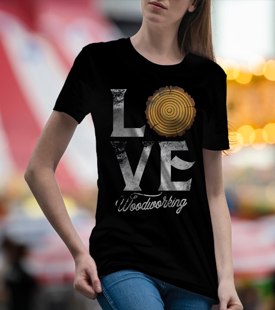 Love Woodworking Carpenter Woodworker Tree Rings T-Shirt