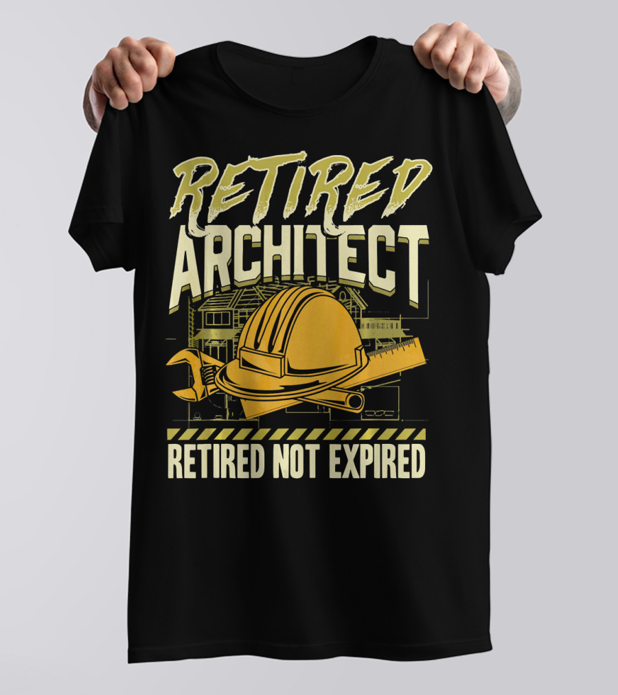 Retired Architect Retired Not Expired Helmet Wrench Ruler T-Shirt