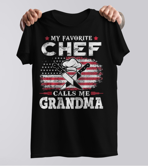 My Favorite Chef Calls Me Grandma USA Flag Cooking Knife Hat T-Shirt